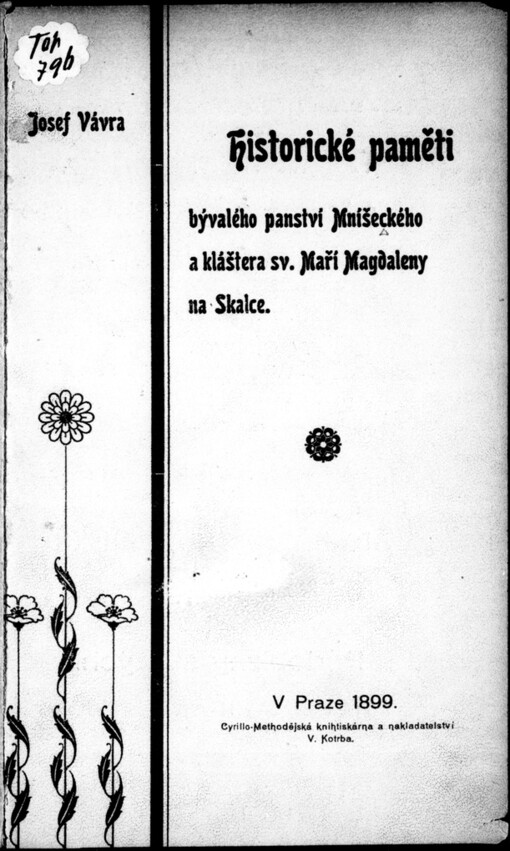 Historické paměti bývalého panství mníšeckého a kláštera sv. Maří Magdaleny Na Skalce s dvěma rodokmeny