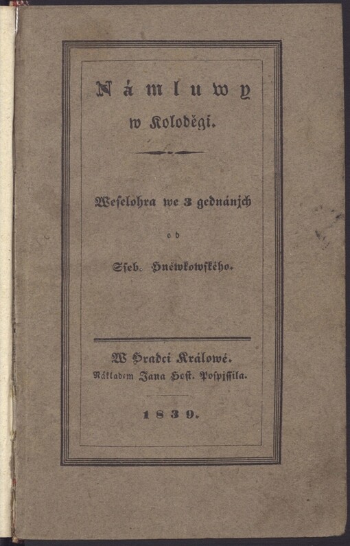 Námluwy w Koloději: weselohra we 3 jednáních
