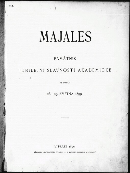 Majales: památník jubilejní slavnosti akademické ve dnech 26.-29. května 1899