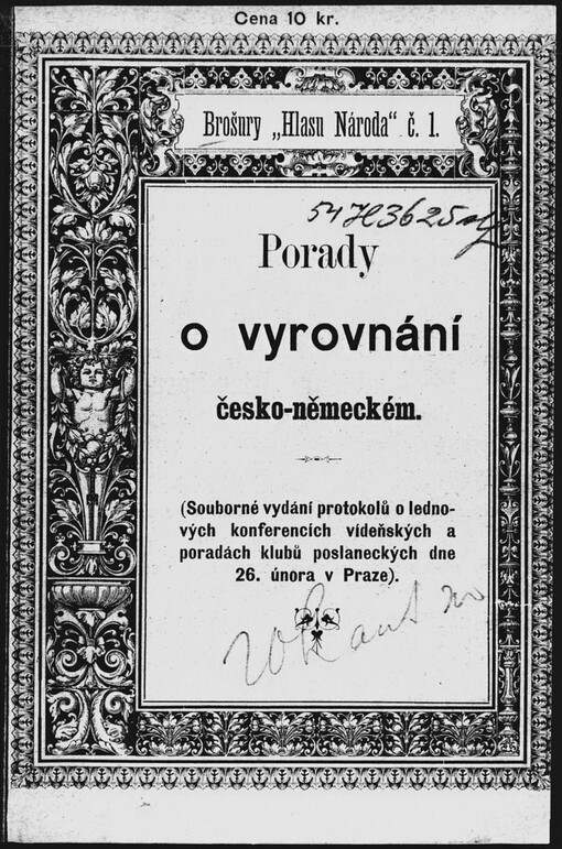 Porady o vyrovnání česko-německém: (souborné vydání protokolů o lednových konferencích vídeňských a poradách klubů poslaneckých dne 26. února v Praze)