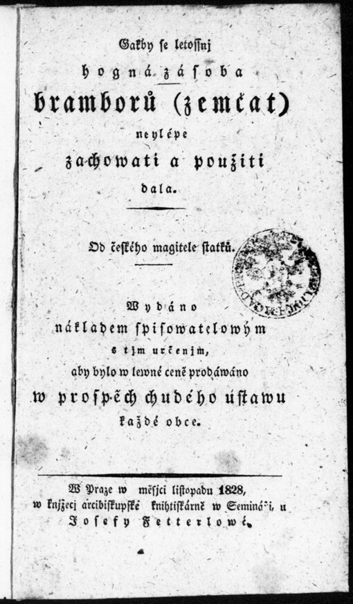Gakby se letošnj hogná zásoba bramborů (zemčat) neylépe zachowati a použiti dala