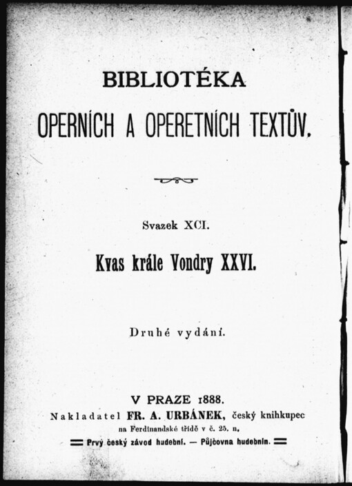 Kvas krále Vondry XXVI: velká romanticko-heroicko-tragická operetta o třech jednáních