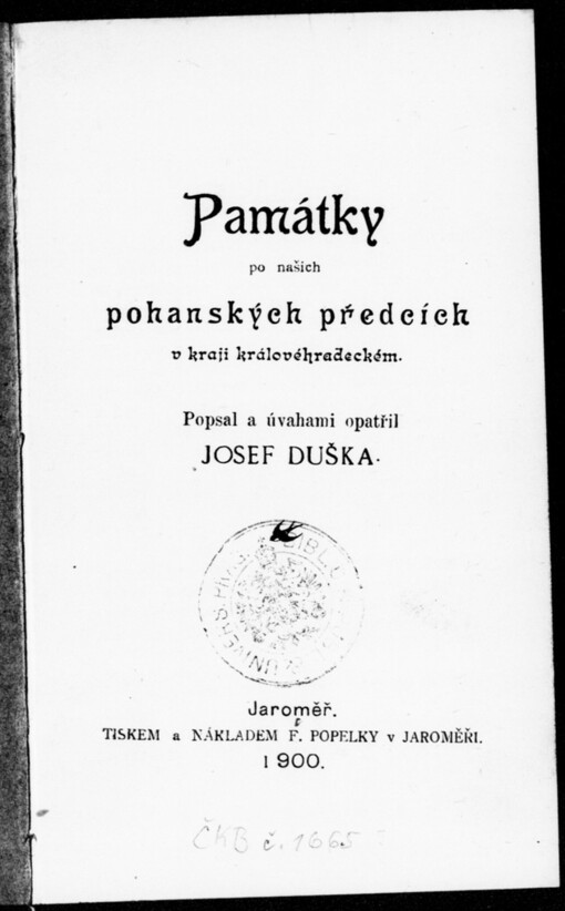 Památky po našich pohanských předcích v kraji královéhradeckém