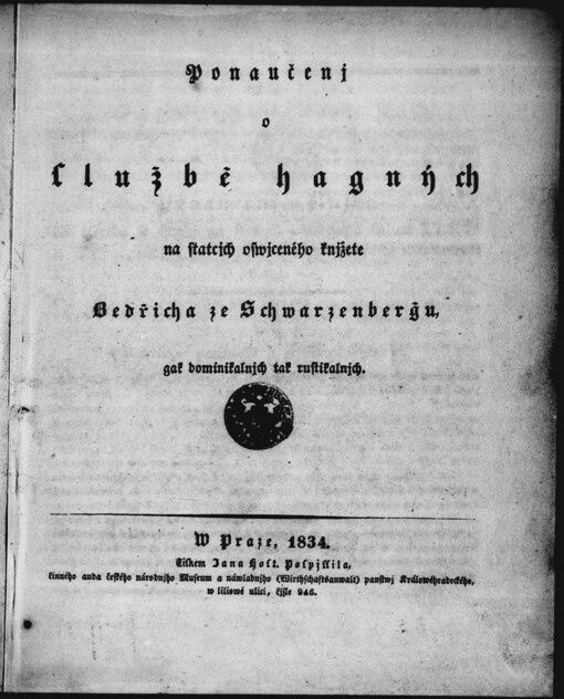 Ponaučenj o službě hagných na statcjch oswjceného knjžete Bedřicha ze Schwarzenbergu, gak dominikalnjch tak rustikalnjch
