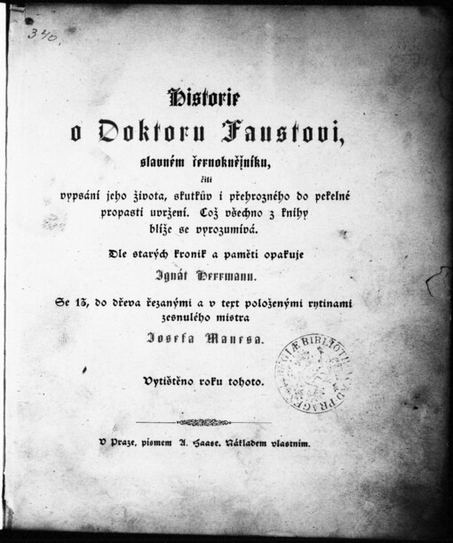 Historie o Doktoru Faustovi, slavném černokněžníku, čili, Vypsání jeho života, skutkův i přehrozného do pekelné propasti uvržení: což všechno z knihy blíže se vyrozumívá