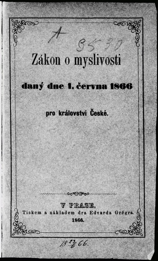 Zákon o myslivosti daný dne 1. června 1866 pro království České