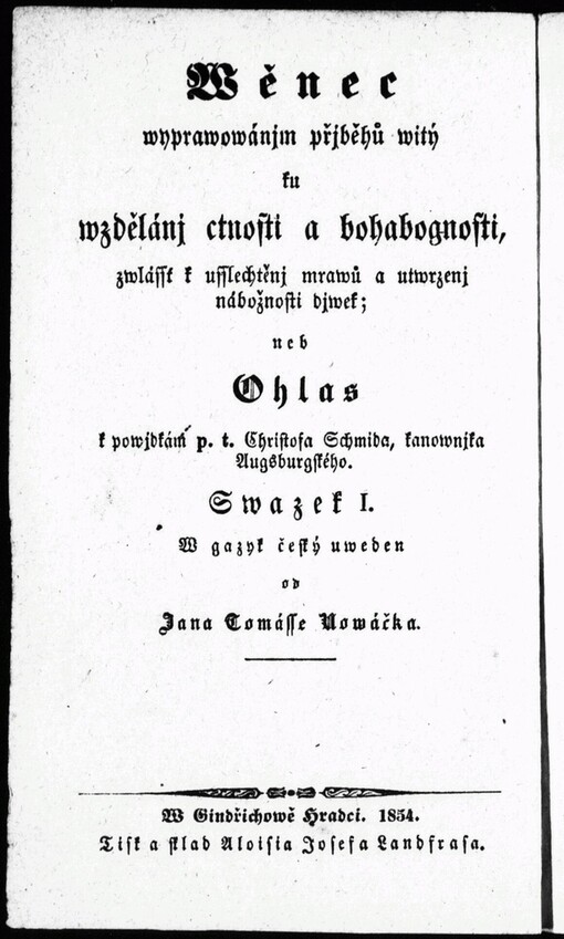 Dobrá Frydoljna a zlá Dorota: wzor pro mladé djwky : ohlas k spisu pana kanownjka Christofa Schmida w Augsburku: Dobrý Frydoljn a zlý Dytrych