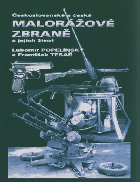 Československé a české malorážové zbraně a jejich život