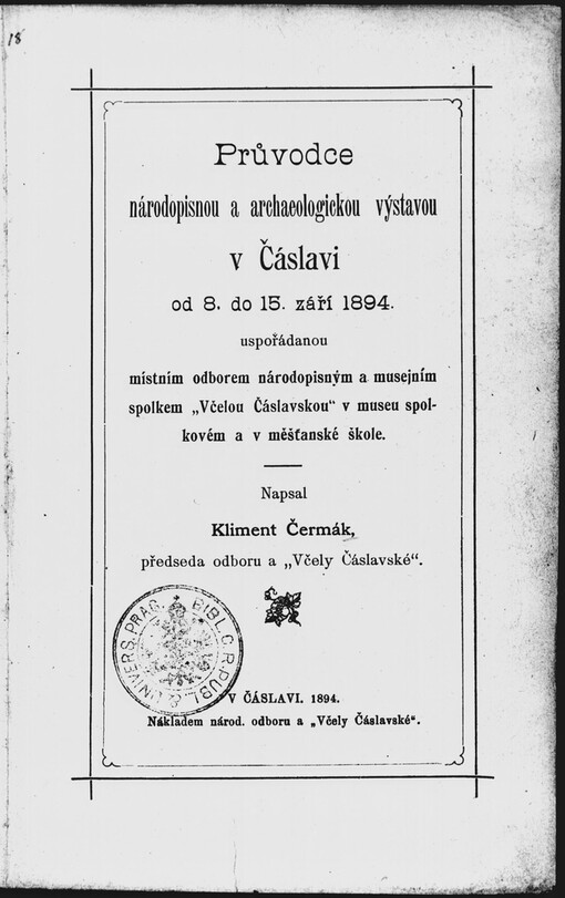 Průvodce národopisnou a archaeologickou výstavou v Čáslavi od 8. do 15. září 1894: uspořádanou místním odborem národopisným a musejním spolkem 