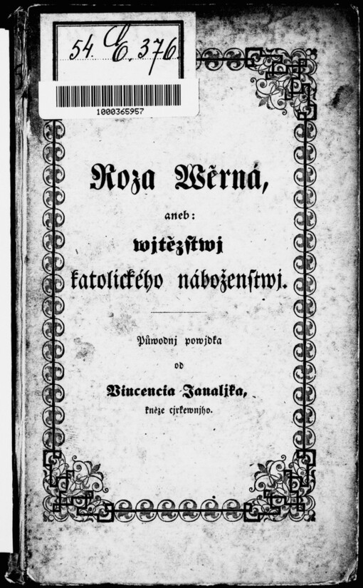 Wěrná Roza, aneb, Wjtězstwj katolického náboženstwj: půwodnj powjdka