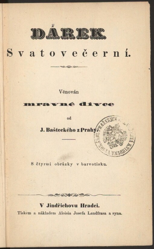 Dárek Svatovečerní: věnován mravné dívce