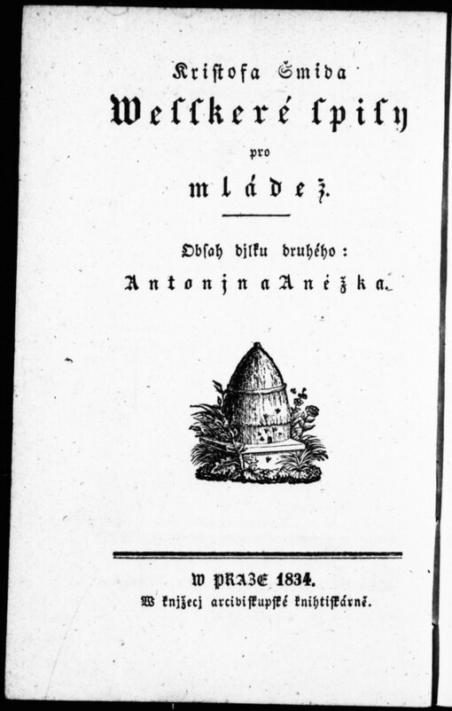 Antonjn a Anéžka, aneb, Osud dobrého bratra a sestry: powjdka pro čtenáře wěku mladistwého ...