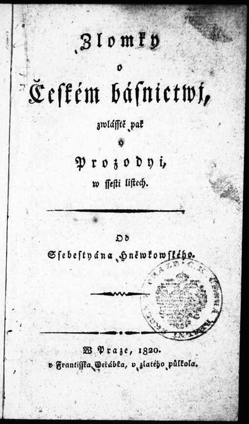 Zlomky o Českém básnictwj, zwlásstě pak o Prozodyi, w ssesti listech
