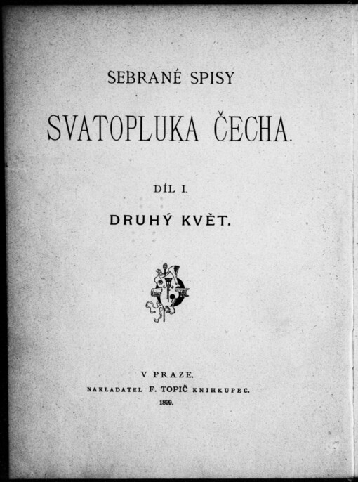 Druhý květ: odlesky přítomnosti a minulosti