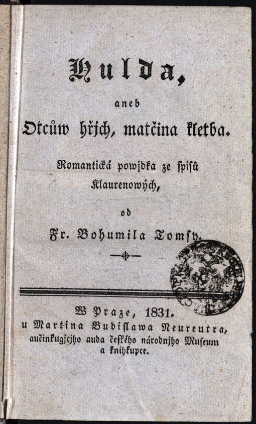 Hulda, aneb, Otcůw hřjch, matčina kletba: romantická powjdka ze spisů Klaurenových