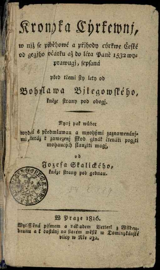 Kronyka Cýrkewnj, w njž se přjběhowé a přjhody církwe České od gegjho počátku až do léta Páně 1532 wyprawugj, sepsaná od Bohuslawa Bjlegowského