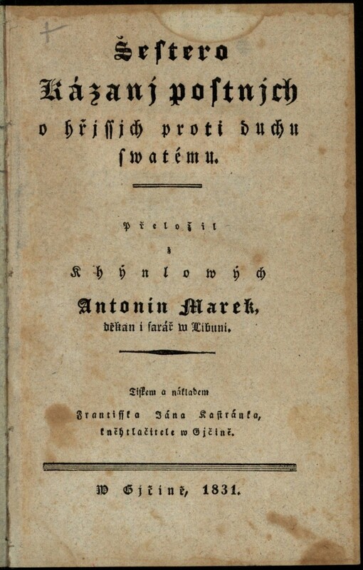 Šestero Kázánj postnjch o hřjssjch proti duchu swatému