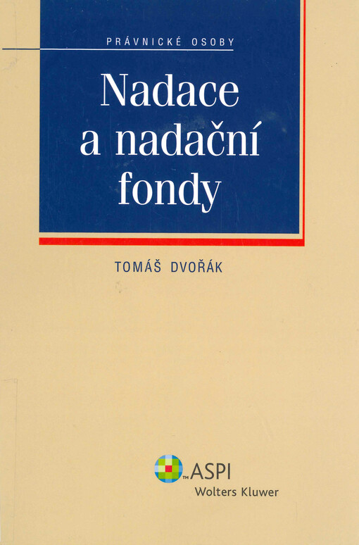 Nadace a nadační fondy : text zákona s poznámkami