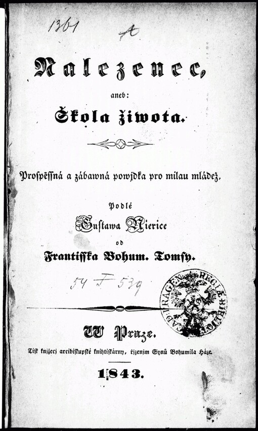 Nalezenec, aneb, Škola žiwota: prospěssná a zábawná powjdka pro milau mládež