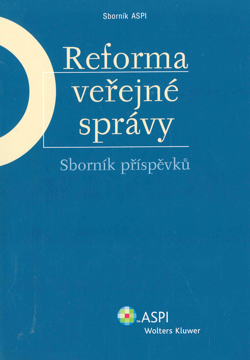 Reforma veřejné správy :sborník příspěvků