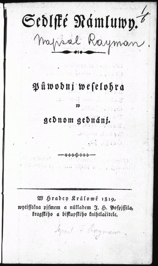 Sedlské Námluwy: půwodnj weselohra w gednom gednánj