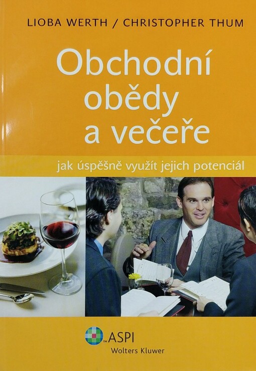 Obchodní obědy a večeře: jak úspěšně využít jejich potenciál