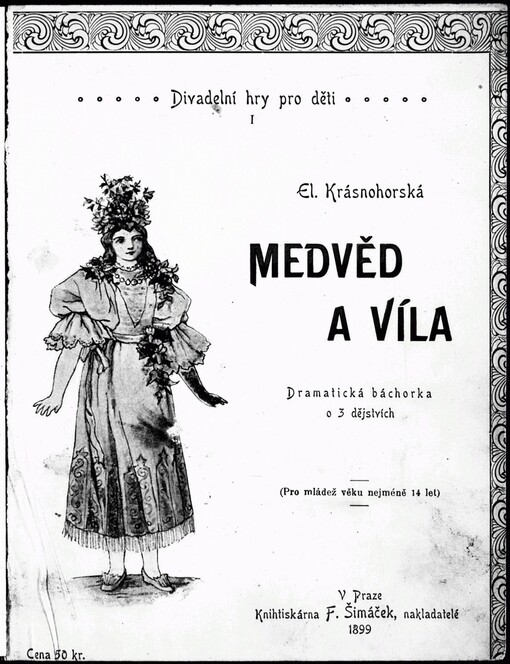 Medvěd a víla: dramatická báchorka o 3 dějstvích