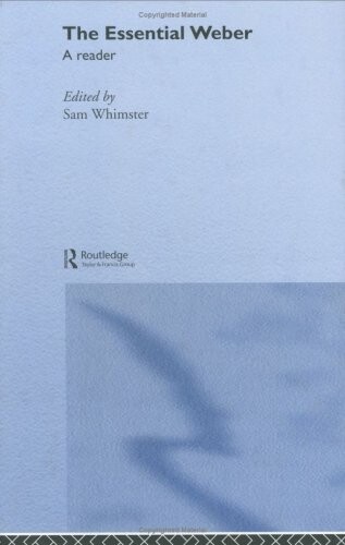 The Essential Weber: A Reader