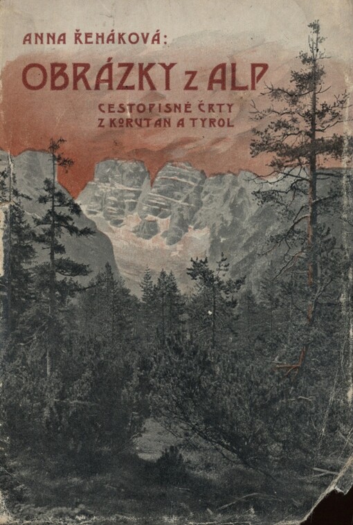 Obrázky z Alp :cestopisné črty z Korutan a Tyrol