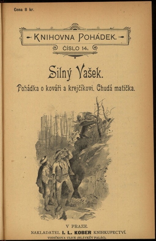 Silný Vašek: Pohádka o kováři a krejčíkovi ; Chudá matička