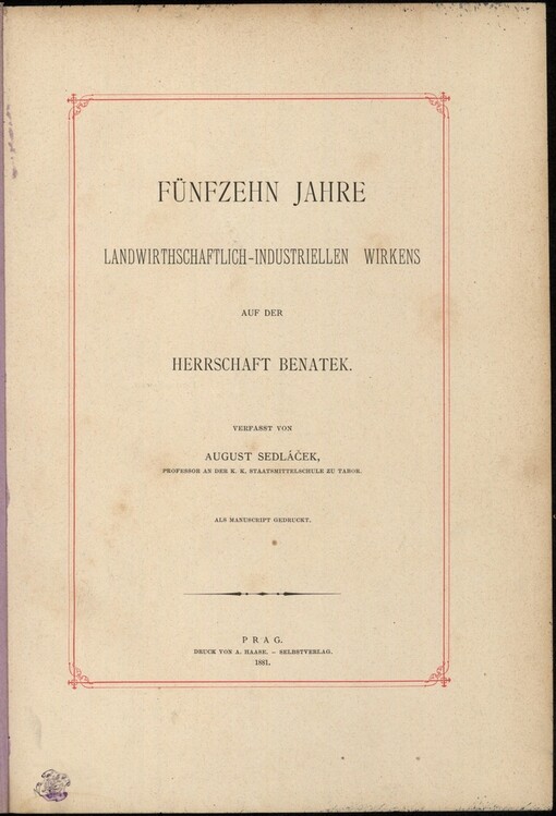 Fünfzehn Jahre landwirthschaftlich-industriellen Wirkens auf der Herrschaft Benatek