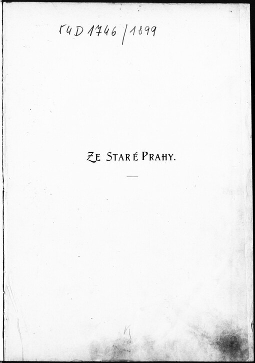 Ze staré Prahy: obrazy děje- a místopisné
