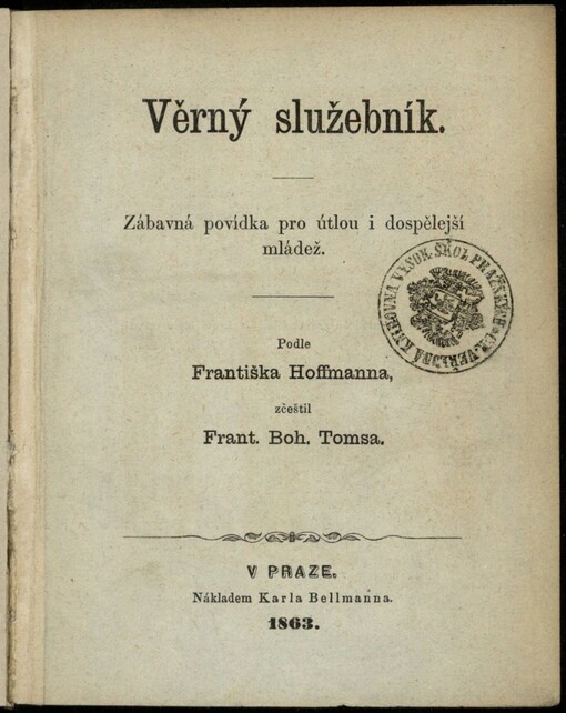Věrný služebník: zábavná povídka pro útlou i dospělejší mládež