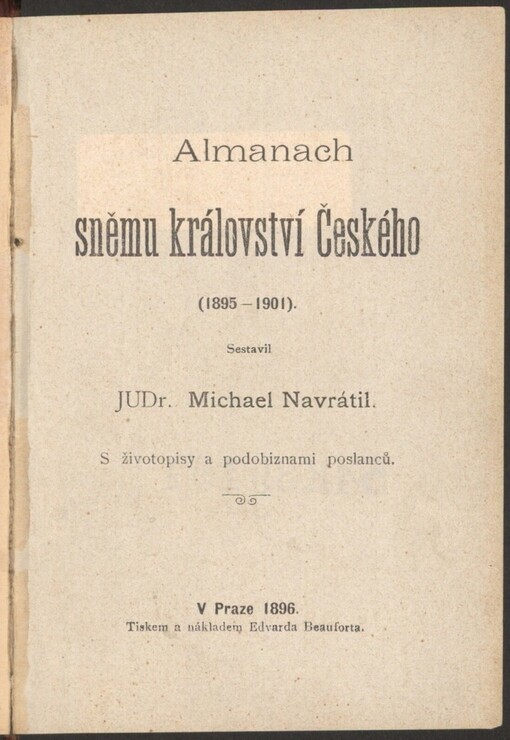 Almanach sněmu království Českého (1895-1901): s životopisy a podobiznami poslanců