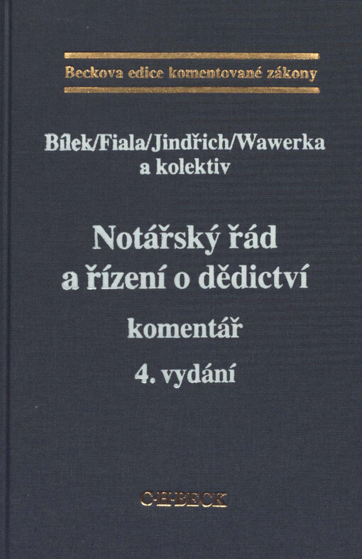 Notářský řád a řízení o dědictví: komentář, 4. vyd.