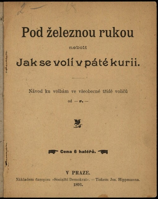 Pod železnou rukou, neboli, Jak se volí v páté kurii: návod k volbám ve všeobecné třídě voličů