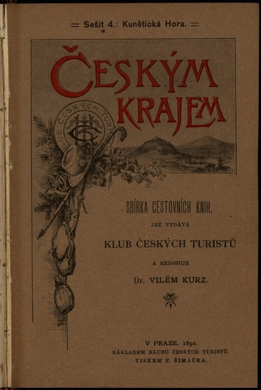 Kunětická Hora: místní monografie, kterouž sepsal a obrazy opatřil Antonín Kopecký
