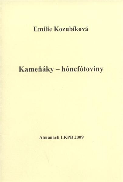 Kameňáky - hóncfótoviny : almanach LKPB 2009