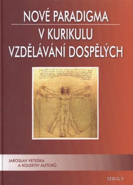 Nové paradigma v kurikulu vzdělávání dospělých