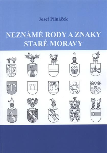 Neznámé rody a znaky staré Moravy