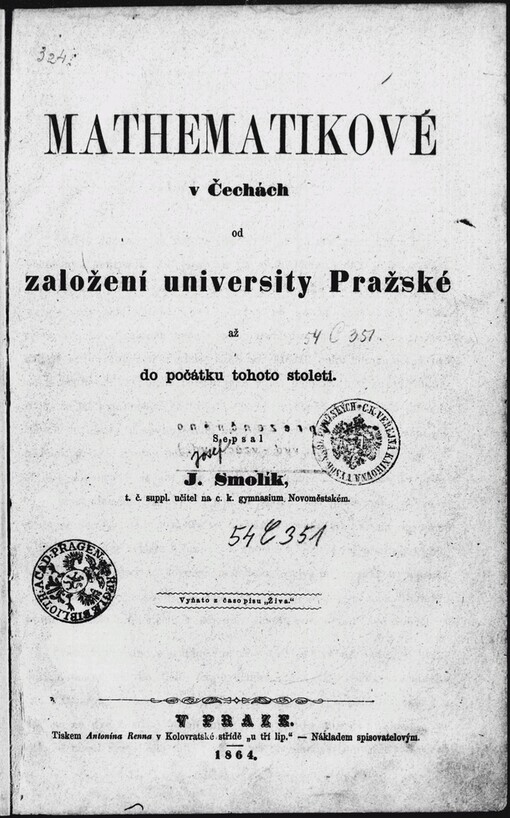 Mathematikové v Čechách od založení university Pražské až do počátku tohoto století