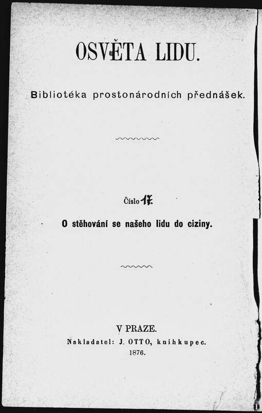 O stěhování se našeho lidu do ciziny /přednáška J. Fořta v obchodním spolku 