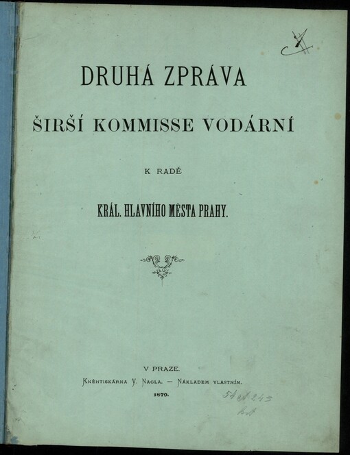 Druhá zpráva širší kommisse vodární k radě král. hlavního města Prahy