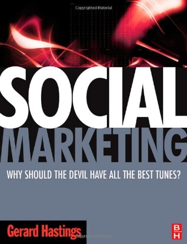 Social Marketing: Why should the Devil have all the best tunes?
