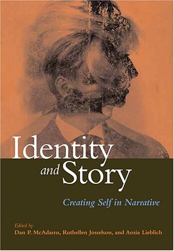 Identity and story : creating self in narrative