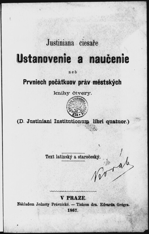 Justiniana ciesaře Ustanovenie a naučenie, neb, Prvniech počátkuov práv městských knihy čtvery
