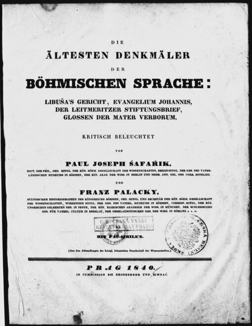 Die ältesten Denkmäler der böhmischen Sprache: Libuša's Gericht, Evangelium Johannis, der Leitmeritzer Stiftungsbrief, Glossen der Mater Verborum