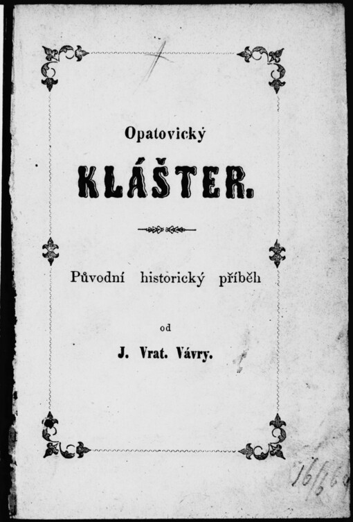 Opatovický klášter, neb, Pomsta vypovězence: původní povídka