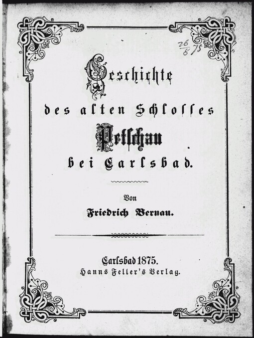 Geschichte des alten Schlosses Petschau bei Carlsbad