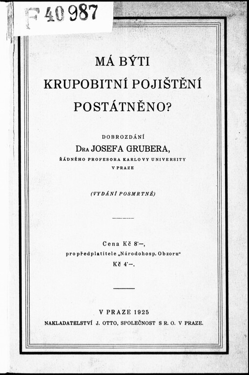 Má býti pojištění krupobitní postátněno? : dobrozdání